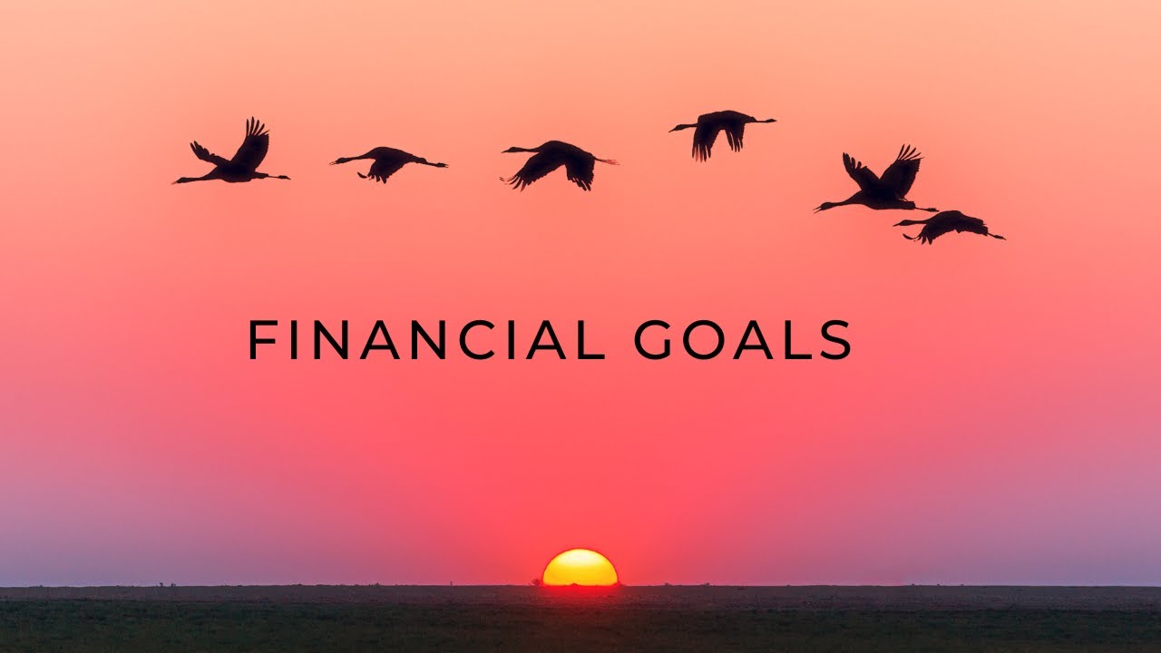 Achieving Financial Goals