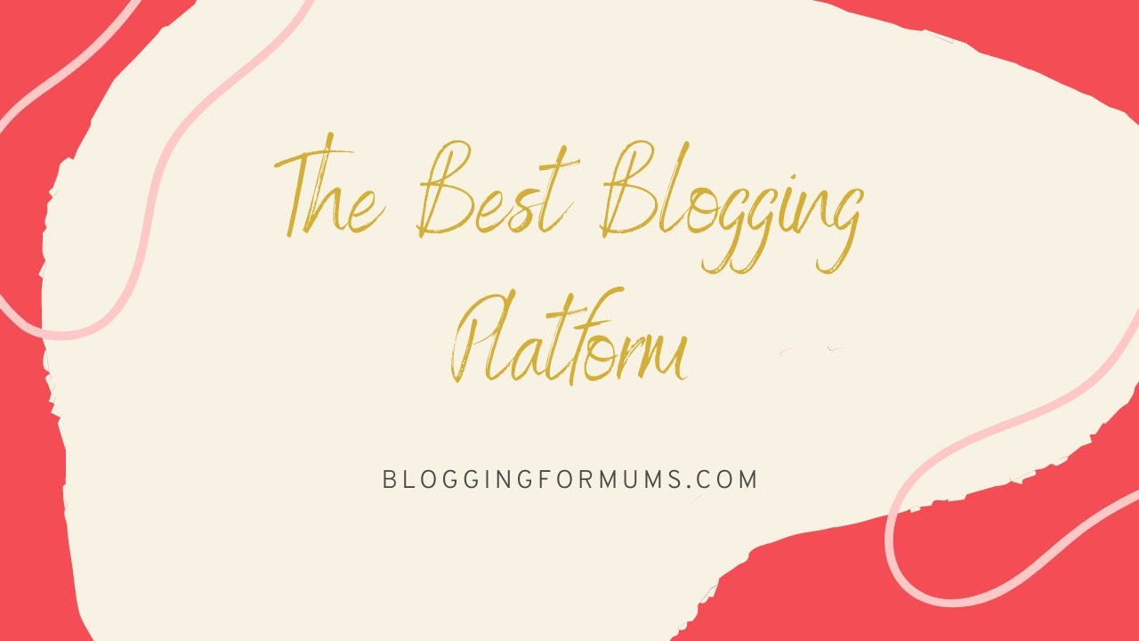 Blogging Platform Selection