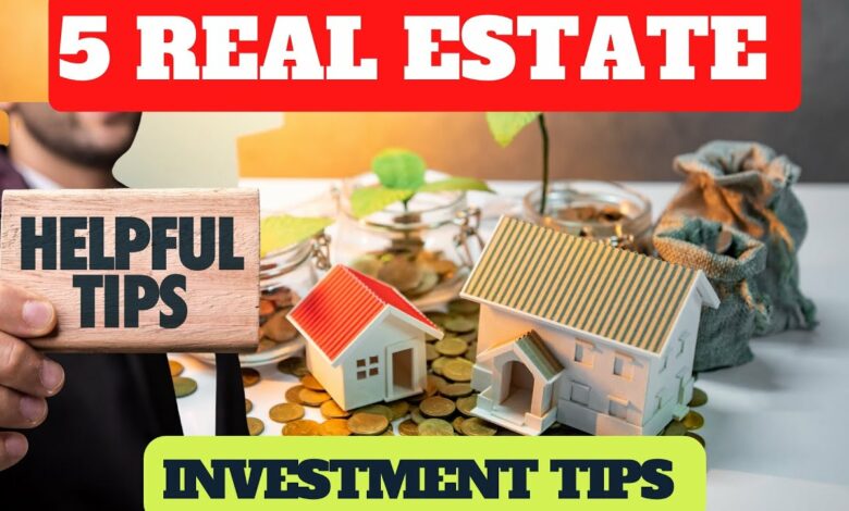 Real Estate Investment Tips