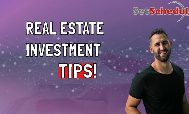 Real Estate Investment Tips