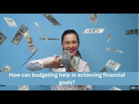 Achieving Financial Goals